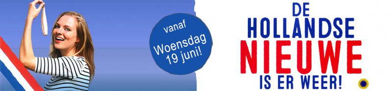 19 Juni 2024 : De Hollandse Nieuwe komen eraan! 